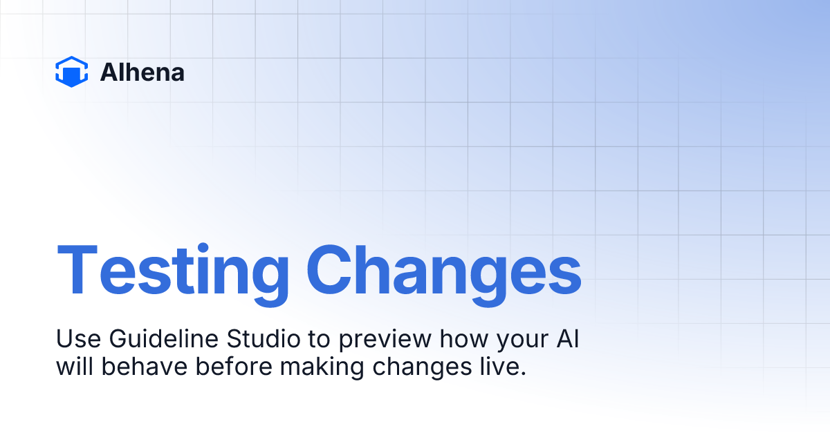 Testing Changes | Alhena